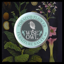 Load image into Gallery viewer, Wise Owl Finishes 4 oz / Tobacco Flower Furniture Salve